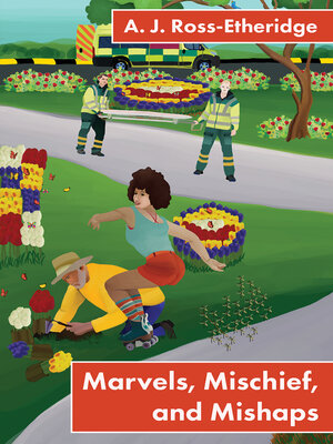 cover image of Marvels, Mischief, and Mishaps